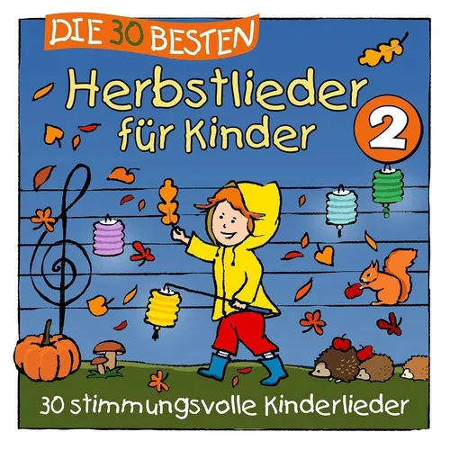 Die 30 besten Herbstlieder für Kinder - 2 CD NEU & EINGESCHWEIßT - Kindermusik für die Herbstzeit, ideal für Familien und Kindergärten, mit beliebten Hits von Simone Sommerland und Karsten Glück.