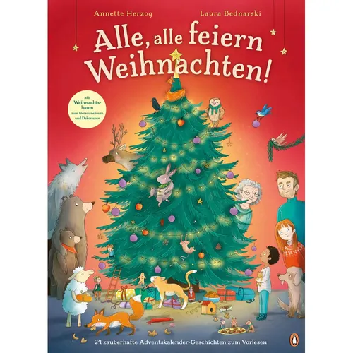 Alle, alle feiern Weihnachten! - Adventskalender-Geschichten - Pappbilderbuch mit 24 zauberhaften Geschichten und herausnehmbarem Weihnachtsbaum, perfekt für Kinder ab 3 Jahren, um die Vorweihnachtszeit zu genießen.