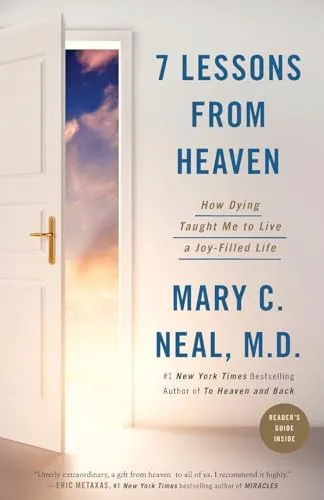 Lessons from Heaven: How Dying Taught Me to Live a Joy-Filled Life 7