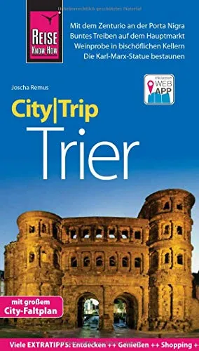 Reise Know-How CityTrip Trier: Reiseführer mit Stadtplan und kostenloser Web-App