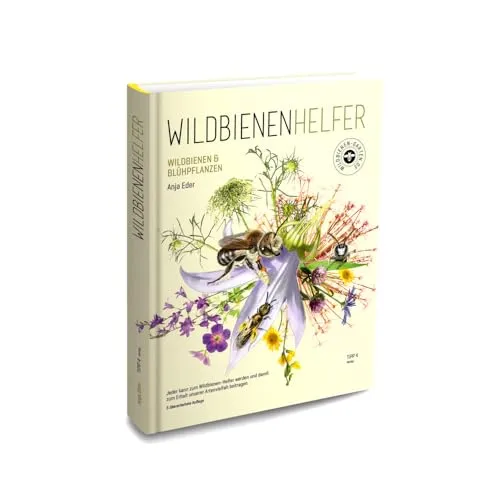 WILDBIENENHELFER: Wildbienen & Blühpflanzen - Garten & Pflanzen, fördert die Artenvielfalt und schützt Wildbienen mit speziellen Blühpflanzen für einen bunten Garten.