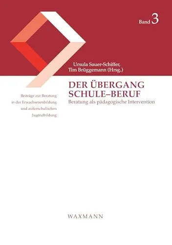 Der Übergang Schule–Beruf: Beratung als pädagogische Intervention - Pädagogische Berufe - wertvolle Beratung für den Übergang von Schule zu Beruf, unterstützt Jugendliche bei ihrer beruflichen Orientierung.