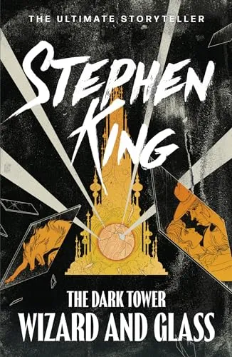 The Dark Tower IV: Wizard and Glass: (Volume 4) (The dark tower, 4)
