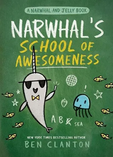 Ben Clanton Narwhal's School of Awesomeness (A N (Gebundene Ausgabe) (US IMPORT)