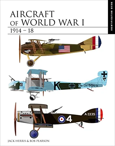 Produktbild Aircraft of World War I 1914-1918: Der essentielle Flugzeugidentifikationsleitfaden