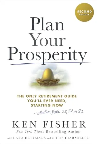 Produktbild Plan Your Prosperity: The Only Retirement Guide You'll Ever Need, Starting Now-Whether You're 22, 52 or 82