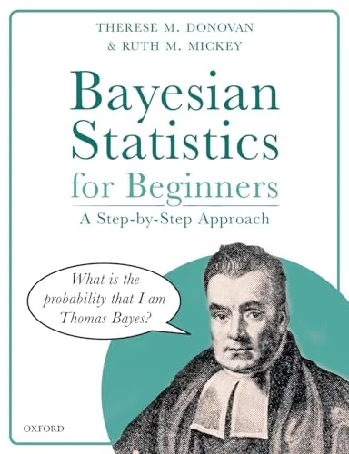 Bayesian Statistics for Beginners: Einfache Schritt-für-Schritt-Anleitung