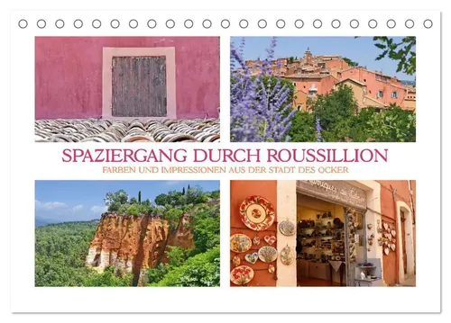Christine B-B Müller | Spaziergang durch Roussillon 2026 Kalender - Entdecken Sie die farbenfrohe Stadt Roussillon mit diesem stilvollen Tischkalender. 14 Seiten voller Kunst und Reiseführer-Informationen für inspirierende Momente im Jahr 2026.