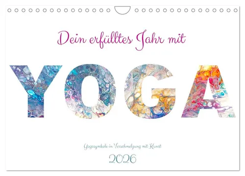 Dein erfülltes Jahr mit Yoga - Wandkalender 2026 - Kalender mit 12 kunstvollen Yoga-Symbolen, die dein Jahr inspirieren. Hochwertig produziert in Deutschland, ideal als Geschenk für Yoga-Liebhaber.