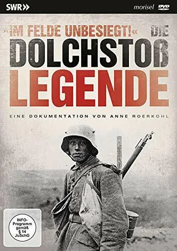 DVD * DIE DOLCHSTOSSLEGENDE - IM FELDE UNBESIEGT ! # NEU OVP ~