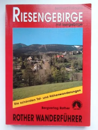 Riesengebirge: Mit Isergebirge (Rother Wanderführer)