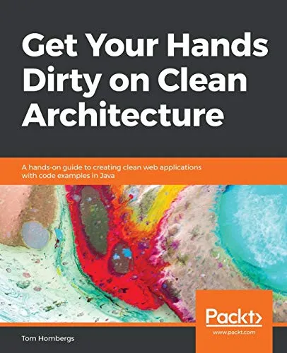 Produktbild Get Your Hands Dirty on Clean Architecture: A hands-on guide to creating clean web applications with code examples in Java