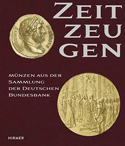 Zeitzeugen: Münzen aus der Sammlung der Deutschen Bundesbank - Ausstellungskataloge, entdecken Sie die Geschichte und Bedeutung seltener Münzen aus der Sammlung der Deutschen Bundesbank.