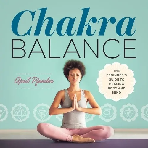 April Pfender Chakra Balance (Taschenbuch) (US IMPORT)
