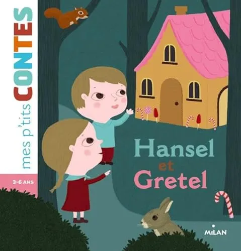 Mes p'tits contes/Mes p'tits mythes: Hansel et Gretel