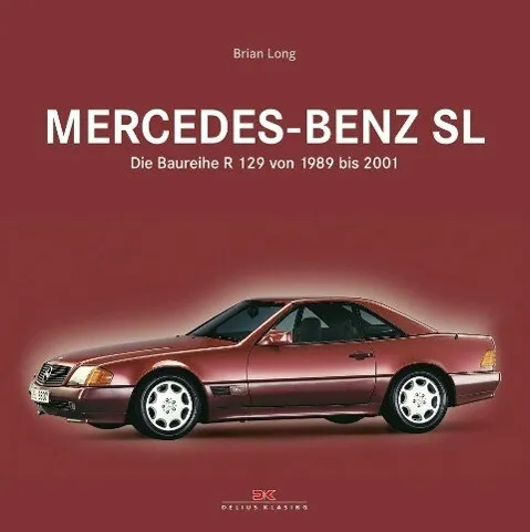 Mercedes-Benz SL von Brian Long (2014, Gebundene Ausgabe)