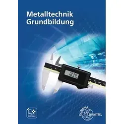 Metalltechnik Grundbildung - Berufe in Metallverarbeitung, praxisnahe Ausbildung für angehende Fachkräfte in der Metalltechnik.