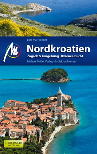Produktbild NORDKROATIEN KROATIEN Michael Müller Reiseführer 2015 Dalmatien Kvarner Bucht