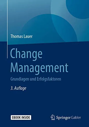 Change Management: Grundlagen und Erfolgsfaktoren - Recht: Erfahren Sie die Schlüsselfaktoren für erfolgreiches Change Management und optimieren Sie Ihre Unternehmensprozesse.