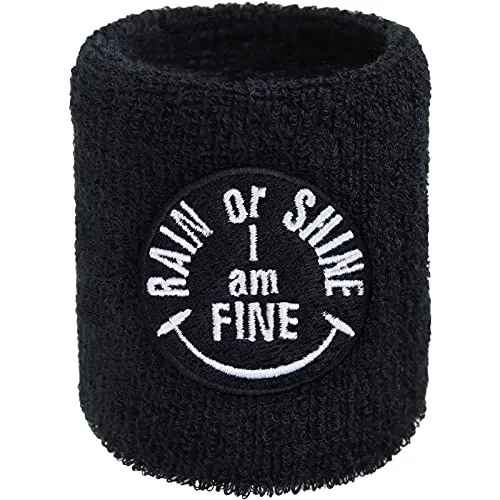 Motivation Schweissband: Rain or Shine - I'am fine - Schweißband Bestickt & Absorbierendes Frottee Handgelenk Arm Black modernes Wristband Fitness Geschenk Schweiß-Armband