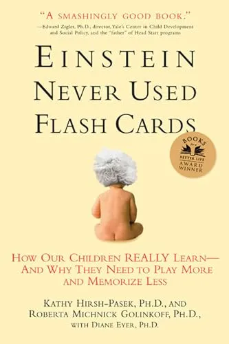 Produktbild Einstein Never Used Flashcards: How Our Children Really Learn--and Why They Need To Play More And Memorize Less