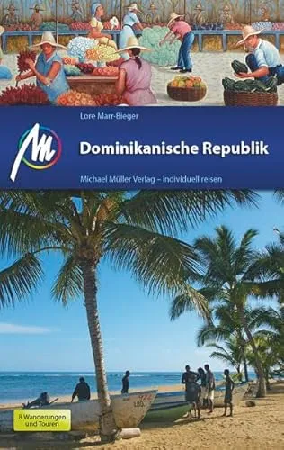 Dominikanische Republik: Reiseführer mit vielen praktischen Tipps.
