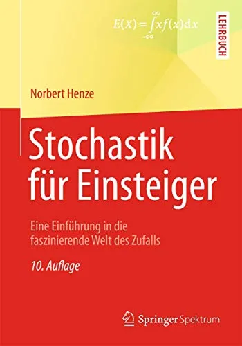 Stochastik für Einsteiger: Eine Einführung in die faszinierende Welt des Zufalls