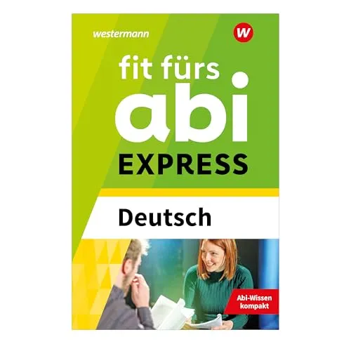 Fit fürs Abi EXPRESS: Deutsch