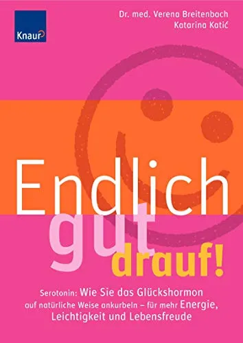 Endlich gut drauf!