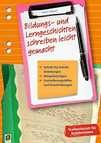 Bildungs- und Lerngeschichten schreiben leicht gemacht - Bücher für Erzieherinnen mit Schritt-für-Schritt-Anleitungen und kreativen Übungen, um Lern- und Bildungserlebnisse anschaulich zu dokumentieren.