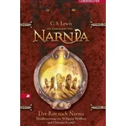 Der Ritt nach Narnia (Die Chroniken von Narnia, Bd. 3)
