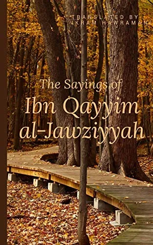 Produktbild The Sayings of Ibn Qayyim al-Jawziyyah (Hawramani Islamic Inspiration Series)
