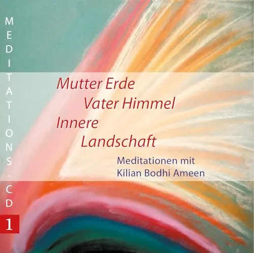 Hörspiel-CD Mutter Erde, Vater Himmel - Hörbuch für spirituelle Entspannung, das Sie auf eine erholsame Reise zu Ihrer inneren Landschaft mitnimmt.