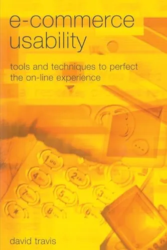 E-Commerce Usability: Tools and Techniques to Perfect the On-Line Experience