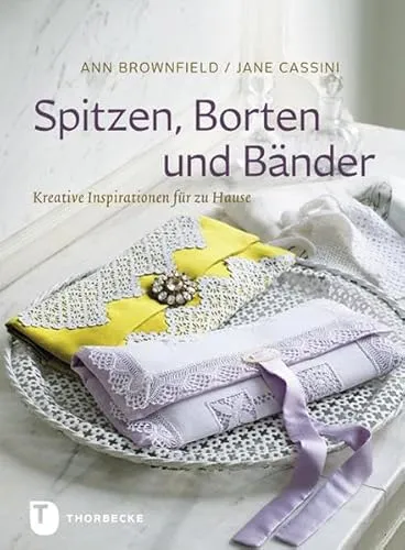 Spitzen, Borten und Bänder: Kreative Inspirationen für zu Hause
