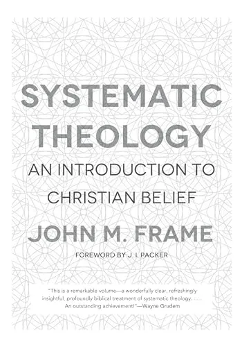 Systematic Theology: An Introduction to Christian Belief