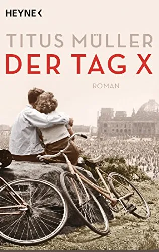 Der Tag X: Roman