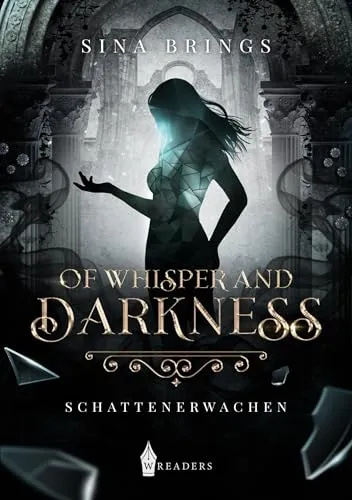 Of Whisper and Darkness: Schattenerwachen
