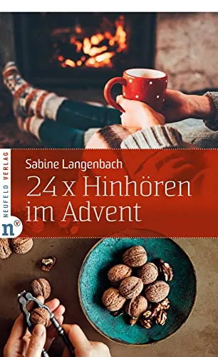 Hinhören im Advent: Mein kleiner Achtsamkeits-Kalender (Adventskalenderbuch) 24 x