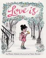 Produktbild: Love Is: (illustrated Story Book about..., Adams, Diane