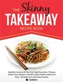 Produktbild: The Skinny Takeaway Recipe Book: Healthier Versions Of  by CookNation 1909855553