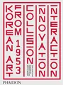 Produktbild: Korean Art from 1953: Collision, Innovation, Interaction, Yeon Shim Chung