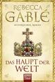 Produktbild: Das Haupt der Welt: Historischer Roman Gablé, Rebecca: