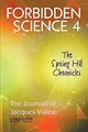 Produktbild: FORBIDDEN SCIENCE 4: The Spring Hill Chronicles, The Journals of Jacques Vallee 1990-1999