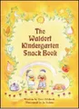 Produktbild: Lisa Hildreth Waldorf Kindergarten Snack Book (Taschenbuch) (US IMPORT)