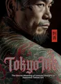 Produktbild: Tokyo Ink | The Secret Meaning of Irezumi Designs in Japanese Tattoo Art: The Perfect Reference Book for Body Art Professionals and Enthusiasts. (Tattoo Art Collection)