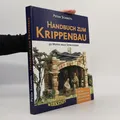 Produktbild: Handbuch zum Krippenbau  |  Peter Schrettl