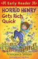 Produktbild: Horrid Henry Early Reader: Horrid Henry Gets Rich Quick: Book 5