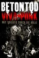 Produktbild: Betontod: Viva Punk - Mit Vollgas durch die Hölle (+ 2CD) [3 DVDs]