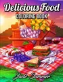 Produktbild: Delicious Food: An Adult Coloring Book with Decadent Des... | Buch | Zustand gut